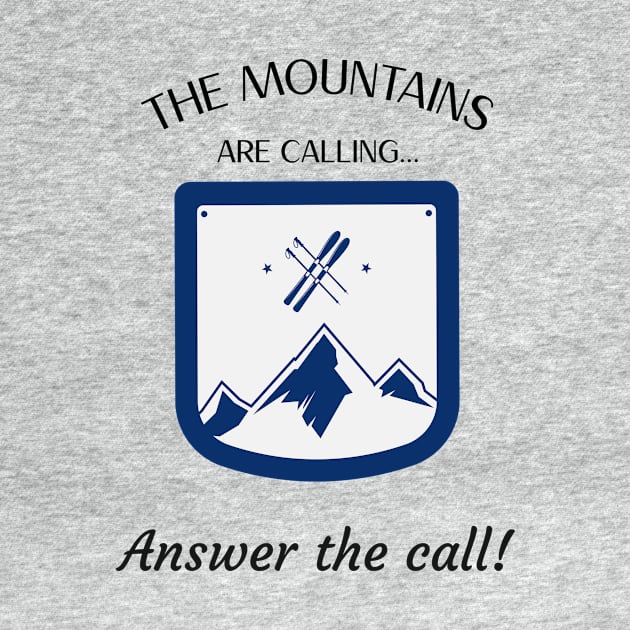 Skiing The Mountains are Calling Answer the Call by Town's End Design